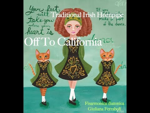 GIULIANA FERRABOLI - Off to California (Traditional Irish Hornpipe)