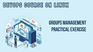 GROUP MANAGEMENT EXERCISE (RESTRICT COMMAND ACCESS TO A GROUP) | DEVOPS COURSE ON LINUX