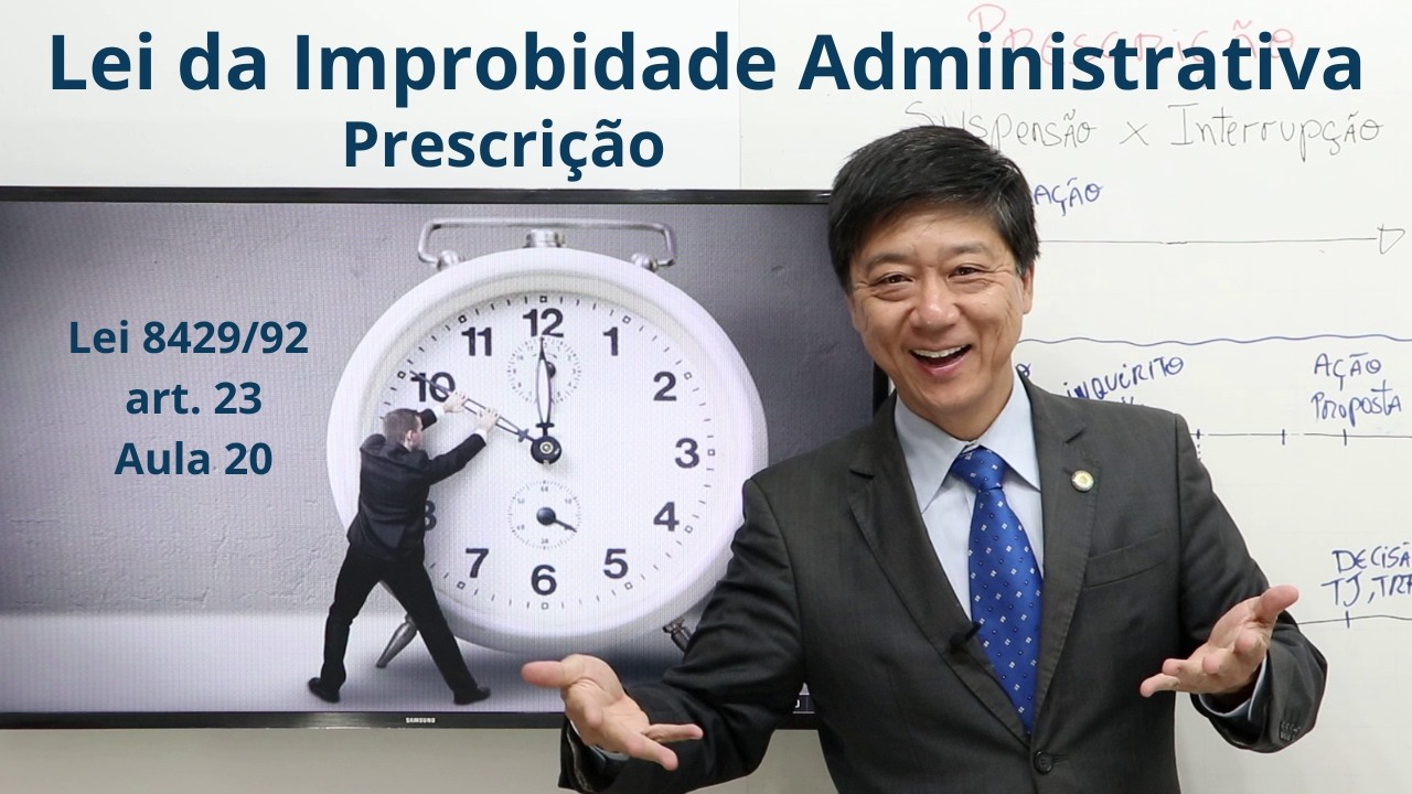 Lei Improbidade Administrativa - Aula 20 - Lei 8429, art 23 a 23-C - Processo Judicial -Prof Tanaka