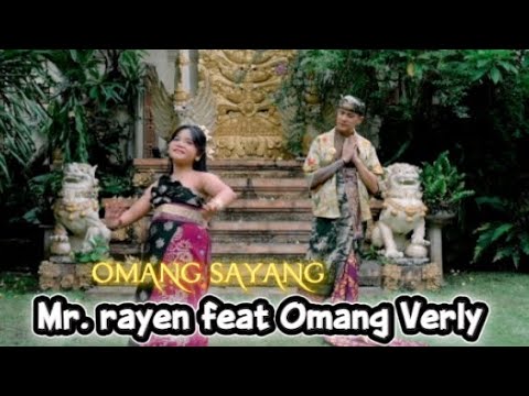 Mr. Rayen feat Omang Verly - Omang Sayang