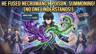 Download lagu He Fused Necromancy, Poison, And Summoning Into A Magic No One Could Understand mp3 Download lagu He Fused Necromancy, Poison, And Summoning Into A Magic No One Could Understand mp3