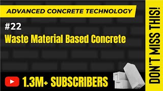 Waste Material Based Concrete - Special Concrete - Advanced Concrete Technology