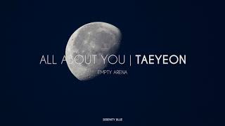 Download lagu Taeyeon 태연 | All about You (그대라는 시) [Empty Arena] mp3