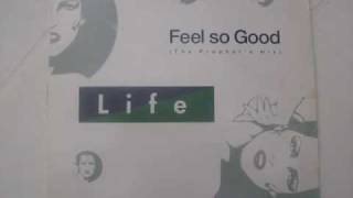 life  feel so good