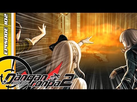 Danganronpa 2 [Blind] | Episode 102 - Through the Fire and the Flames!