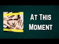 Michael Bublé - At This Moment (Lyrics)