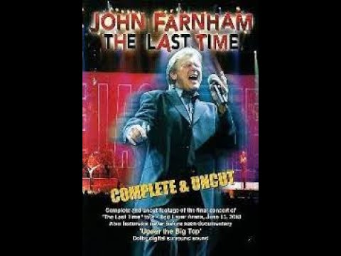 John Farnham - The Last Time Concert (full concert)