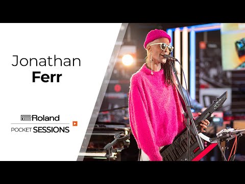 Roland Pocket Sessions #08 | Jonathan Ferr