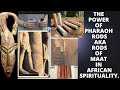 The Power Of Pharaoh Rods Aka Rods Of Maat In African Spirituality