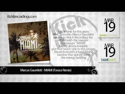 Marcus Gauntlett "MIAMI" Inc. Farace Remix