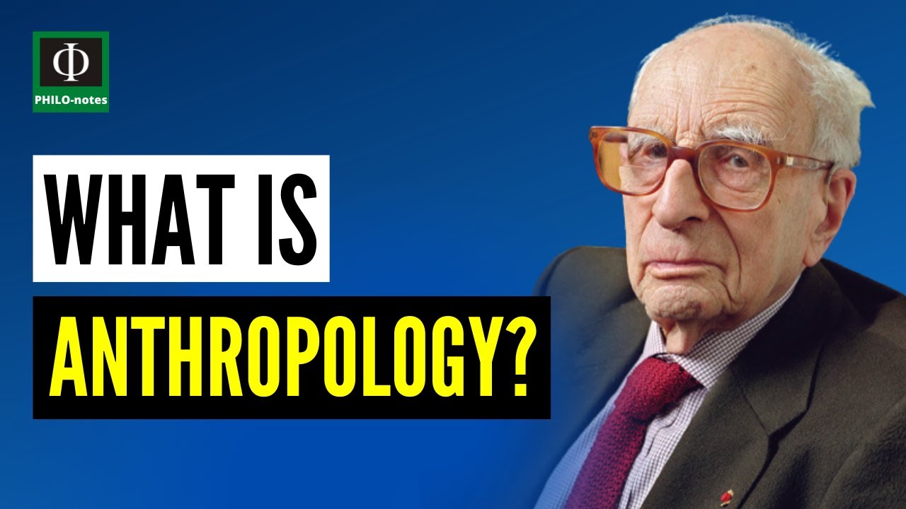 What is Anthropology?