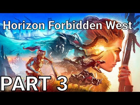 HORIZON FORBIDDEN WEST PS5 Walkthrough Gameplay Part 3 (FULL GAME)