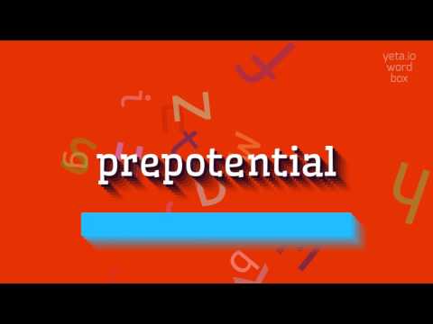 PREPOTENTIAL - HOW TO SAY PREPOTENTIAL? #prepotential