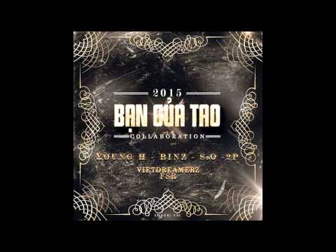 Bạn Của Tao | YoungH x  Binz x S.O x 2P [Official Mp3]
