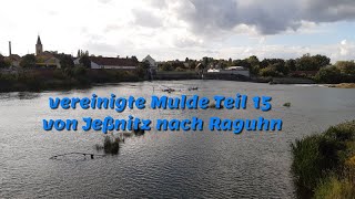 vereinigte Mulde Teil 15 von Jeßnitz nach Raguhn