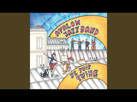 La Complainte De La Butte - Avalon Jazz Band