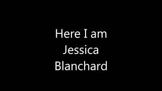 Jessica Blanchard Here I am