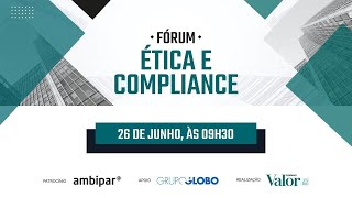FÓRUM ÉTICA E COMPLIANCE