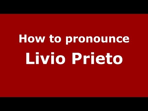 How to pronounce Livio Prieto (Spanish/Argentina) - PronounceNames.com