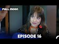 Full Moon | Pura Chaand Episode 16 in Urdu Dubbed | Dolunay