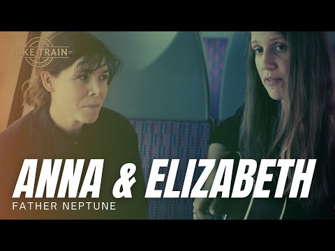 Juke Train - Anna & Elizabeth - Father Neptune - JT315