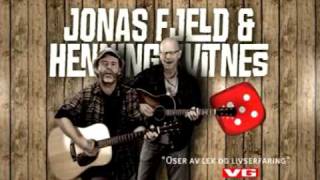 Jonas Fjeld &amp; Henning Kvitnes - Den Gamle Veien