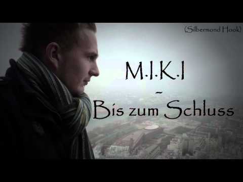 M.I.K.I - Bis zum Schluss (Silbermond Hook)