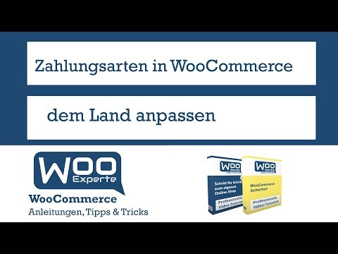 WooCommerce Zahlungsarten dem Land anpassen