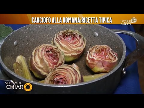 Vediamoci Chiaro, 21 marzo 2022 - La ricetta del carciofo alla romana