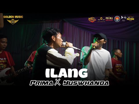 Ilang - Prima HP &Yuswhanda (Golden Music Live in Pakis - Banyuwangi)