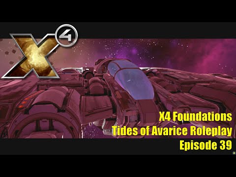 X4: Tides of Avarice Roleplay - Episode 39