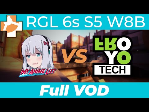 MyAnimeList vs Froyotech - RGL 6s S5 W8B - Full VOD