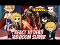 𝙋𝙧𝙤 𝙝𝙚𝙧𝙤𝙚𝙨 𝙧𝙚𝙖𝙘𝙩 𝙩𝙤 Deku As Doom Slayer MHA BNHA Gac