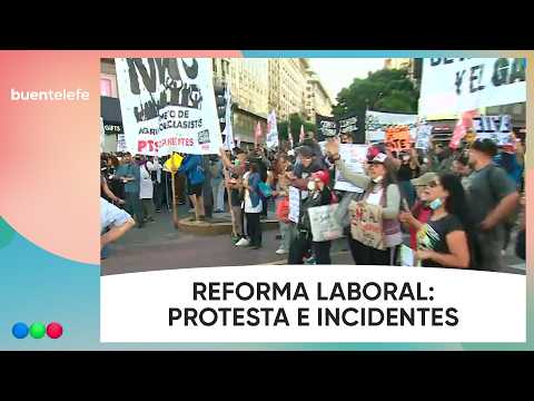 REFORMA LABORAL: PROTESTA e INCIDENTES en la 9 de Julio #BuenTelefe