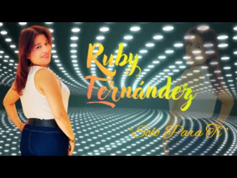 Llámala - Ruby Fernández "Solo Para Ti"  (((Lyric  Video Oficial))) #inédito