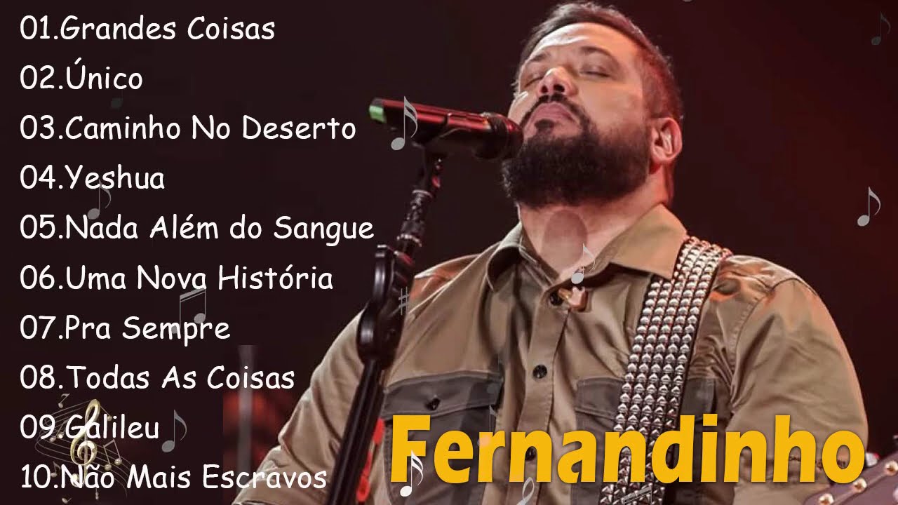 FERNANDINHO || Grandes Coisas , Único,..Melhores Hinos Cristãos de 2024 para Edificar sua Fé