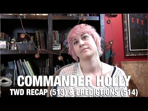 The Walking Dead Season 5 Episode 13 Recap & Episode 14 Predictions - CommanderHolly