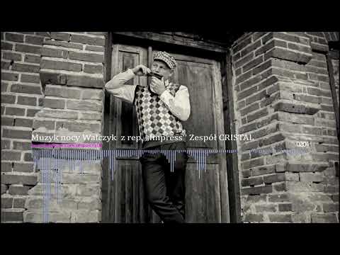 Muzyk nocy Walczyk z rep  ,,Impress '' Zespół CRISTAL