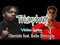 Olamide ft. Bella Shmurda - Triumphant lyrics - YouTube Many people wrote me off But God no gree