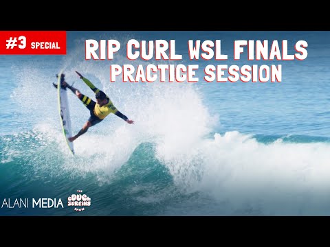2023 Rip Curl WSL Finals PRACTICE SESSION from Lower Trestles - The Couch Surfing Show Special #03