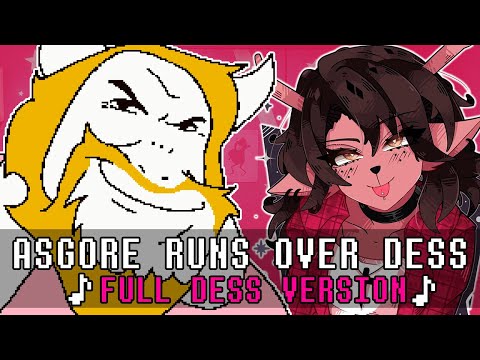Asgore Runs Over Dess With Lyrics - Full Dess Version