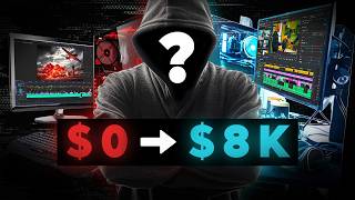 This Video Editor Went From $0-8K in 6 Months