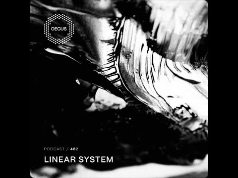 Linear System @ OECUS Podcast #462