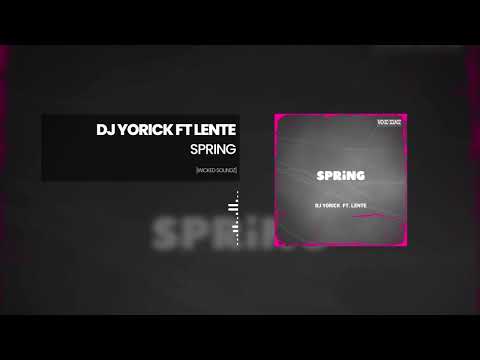 Dj Yorick ft Lente - Spring [WSZ048]