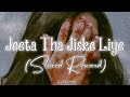 Jeeta Tha Jiske Liye_[Slowed + Reverb] Lofi Remix Song|~‎@sjlofireverb