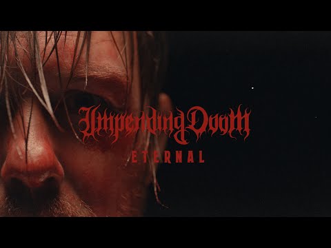 Impending Doom | ETERNAL (Official Music Video)