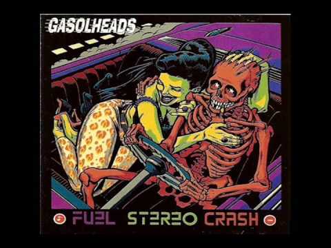 Gasolheads - Fuel Stereo Crash (Full Album)