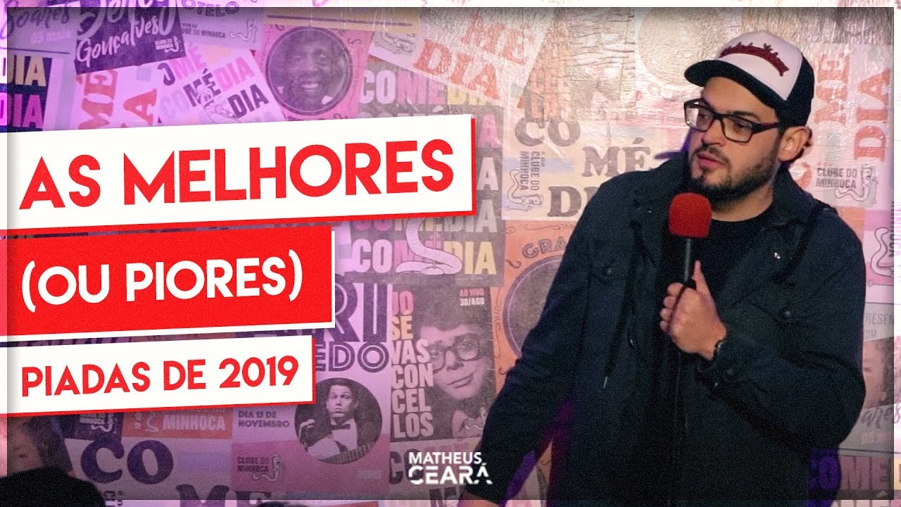 MATHEUS CEARÁ | AS MELHORES (OU PIORES) DE 2019
