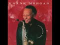 Helen's  Song - Frank Morgan & George Cables