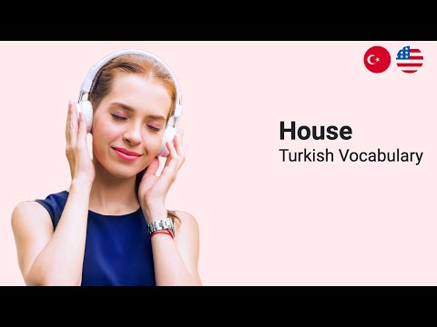 House Vocabulary in Turkish [71 words]